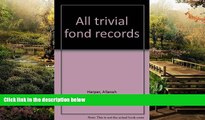 Ebook deals  All trivial fond records  Most Wanted