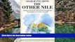 Big Deals  The Other Nile: Journeys in Egypt, The Sudan and Ethiopia (Penguin Travel Library)