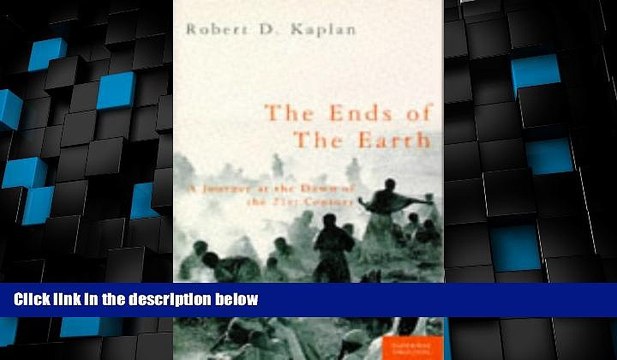 Big Sales THE ENDS OF THE EARTH: A JOURNEY AT THE DAWN OF THE 21ST CENTURY Premium Ebooks Best