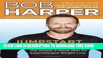 Best Seller Jumpstart to Skinny: The Simple 3-Week Plan for Supercharged Weight Loss by Harper,