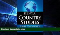 Must Have  KENYA Country Studies: A brief, comprehensive study of Kenya  Buy Now