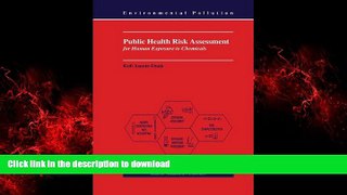 Buy books  Public Health Risk Assessment for Human Exposure to Chemicals (Environmental Pollution)