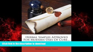 Read books  Herbal Simples Approved For Modern Uses Of Cure... online to buy