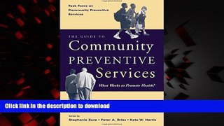 Read books  The Guide to Community Preventive Services: What Works to Promote Health? (Task Force