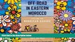 Ebook deals  Off-road in Eastern Morocco - Cycling the Moroccan Sahara: A real adventure along the