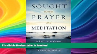 READ BOOK  Sought through Prayer and Meditation: A Practical Guide for People in Recovery  BOOK