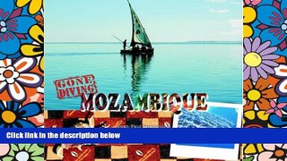 Ebook Best Deals  Gone Diving Mozambique  Buy Now