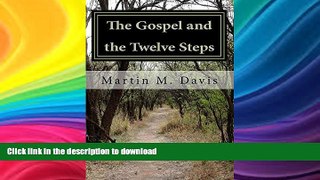 FAVORITE BOOK  The Gospel and the Twelve Steps: Following Jesus on the Path of Recovery  BOOK