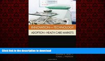 Buy book  Innovation and Technology Adoption in Health Care Markets online to buy