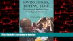 Read book  Saving Lives, Buying Time: Economics of Malaria Drugs in an Age of Resistance online