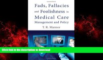 Buy book  Fads, Fallacies And Foolishness in Medical Care Management And Policy online