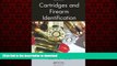 Best books  Cartridges and Firearm Identification (Advances in Materials Science and Engineering)