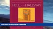 EBOOK ONLINE  Hell in the Hallway: When one door closes another door opens  - but it s  PDF ONLINE