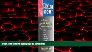 liberty books  What Is Your Health Score?: An Innovative Guide to Daily Health   Disease