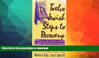 READ  Twelve Jewish Steps to Recovery: A Personal Guide to Turning from Alcoholism and Other