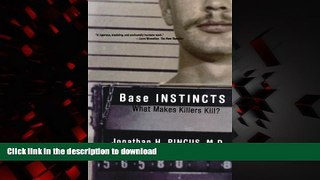 Buy book  Base Instincts: What Makes Killers Kill? online