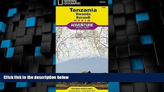 Buy NOW  Tanzania, Rwanda,and Burundi (National Geographic Adventure Map)  Premium Ebooks Online