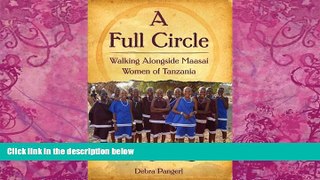 Best Buy Deals  A Full Circle: Walking Alongside Maasai Women of Tanzania  Best Seller Books Best