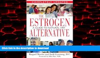 Read books  The Estrogen Alternative: A Guide to Natural Hormonal Balance online for ipad