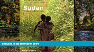 Must Have  Sudan: The Land and the People  Most Wanted