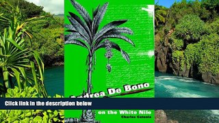 Ebook Best Deals  Andrea De Bono: Maltese Explorer On The White Nile  Buy Now