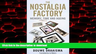 liberty books  The Nostalgia Factory: Memory, Time and Ageing online for ipad