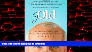 Buy books  gOld: The Extraordinary Side of Aging Revealed Through Inspiring Conversations online