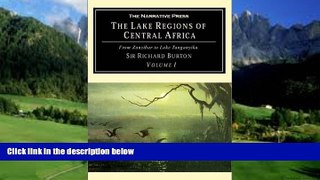 Best Buy Deals  The Lake Regions of Central Africa: From Zanzibar to Lake Tanganyika (Volume 1)