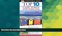 Must Have  Top 10 Cape Town and the Winelands (Eyewitness Top 10 Travel Guide)  Most Wanted