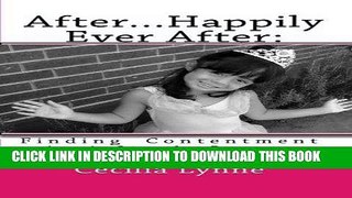 [PDF] FREE After...Happily Ever After:: Finding Contentment As A Single Parent [Download] Full Ebook