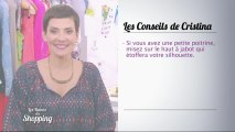 Les conseils de Cristina pour mieux mettre en valeur votre look