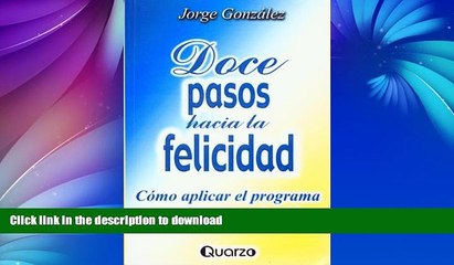FAVORITE BOOK  Doce pasos hacia la felicidad (Spanish Edition) FULL ONLINE