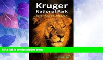 Big Sales  Kruger National Park Safari Guide 2013/2014  Premium Ebooks Online Ebooks