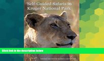 Must Have  Self-Guided Safaris in Kruger National Park  Most Wanted