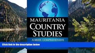 Big Deals  MAURITANIA Country Studies: A brief, comprehensive study of Mauritania  Best Buy Ever