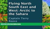 Best Deals Ebook  Flying North South East and West: Arctic to the Sahara  Best Buy Ever