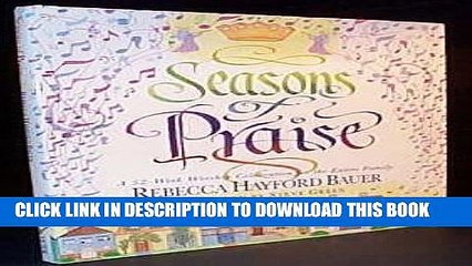 [PDF] FREE Seasons of Praise: A 52 Week Worship Celebration for the Entire Family [Read] Full Ebook