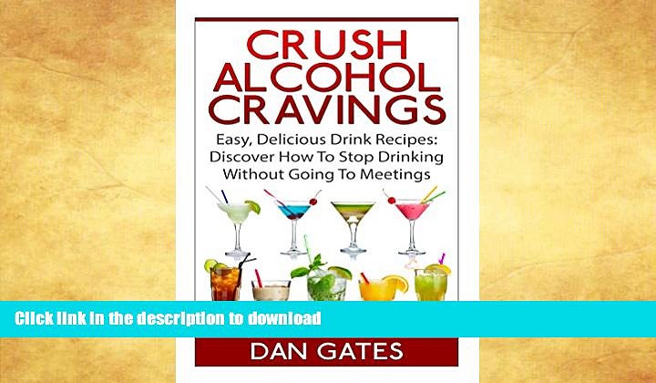 READ  Crush Alcohol Cravings: **NEW RELEASE** Alcoholics Anonymous and Alcoholism Recovery – BUY