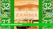 Buy NOW  Appointment in Zambia: A Trans-African Adventure  Premium Ebooks Online Ebooks