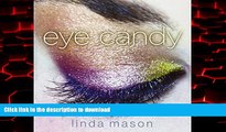Buy book  Eye Candy: 55 Easy Makeup Looks for Glam Lids and Luscious Lashes online
