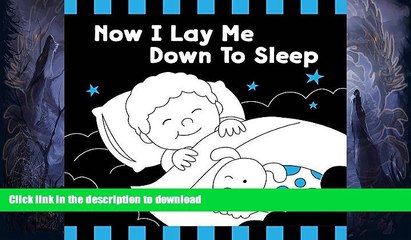 GET PDF  Now I Lay Me Down to Sleep Black   White Board Book (Tell Me About God Board Books)  BOOK