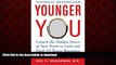 Buy book  Younger You: Unlock the Hidden Power of Your Brain to Look and Feel 15 Years Younger