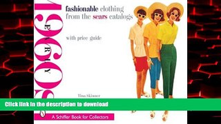 Read books  Fashionable Clothing from the Sears Catalogs: Early 1960s (Schiffer Book for