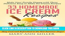 [PDF] FREE 33 Homemade Ice Cream Recipes: Make Your Family Happy with These Delicious Easy to Make