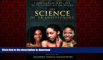 Best books  The Science of Transitioning:: A Complete Guide to Hair Care for Transitioners and New