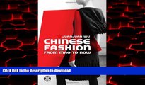 Read book  Chinese Fashion: From Mao to Now (Dress, Body, Culture)