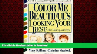 Read book  Color Me Beautiful s Looking Your Best: Color, Makeup and Style online
