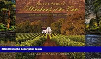 Must Have  South Africa s Winelands of the Cape: From Cape Town to the Orange River  Buy Now