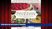 Read books  The Whole Life Nutrition Cookbook: Over 300 Delicious Whole Foods Recipes, Including