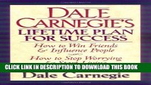 [PDF] FREE Dale Carnegie s Lifetime Plan for Success: The Great Bestselling Works Complete In One